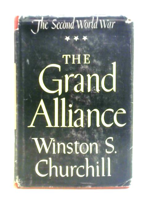 The Second World War (III) The Grand Alliance By Winston S. Churchill