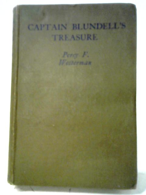 Captain Blundell's Treasure By Percy F. Westerman