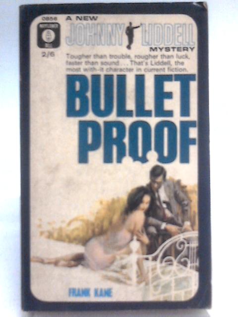 Bullet Proof By Frank Kane