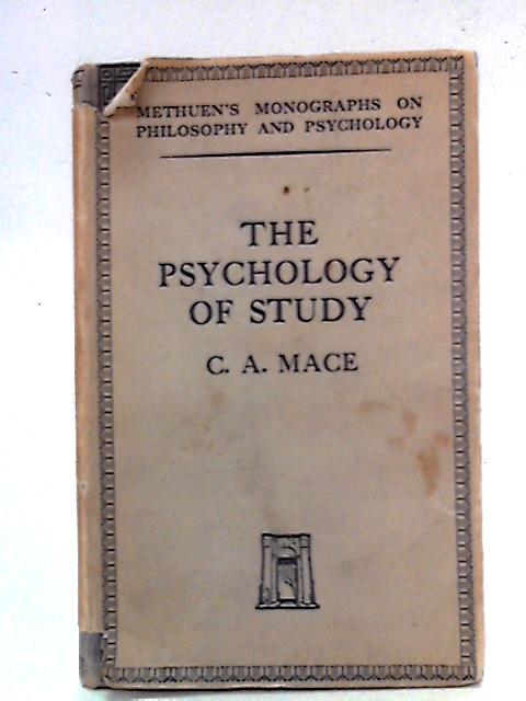 The Psychology of Study von C. A. Mace