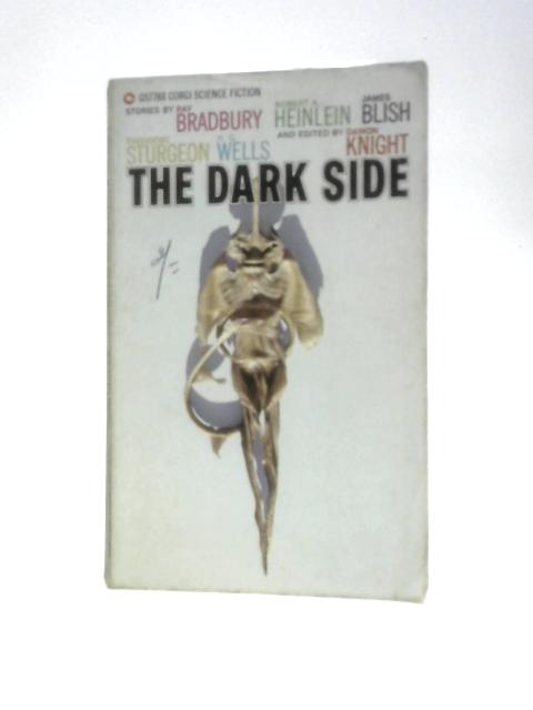 The Dark Side (Corgi Books) By Damon Knight (Ed.)