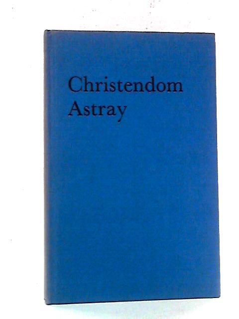 Christendom Astray By Robert Roberts