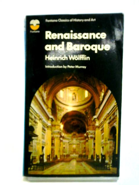 Renaissane and Baroque von Heinrich Wolfflin