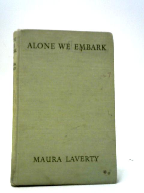 Alone We Embark von Maura Laverty