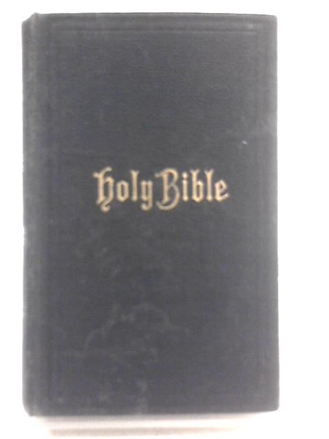 The Holy Bible: Containing the Old and New Testaments By Unstated