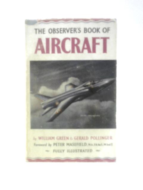 The Observer's Book of Aircraft 1958 Edition von William Green and Gerald Pollinger