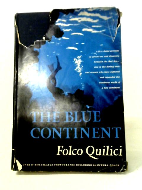 The Blue Continent By Folco Quilici