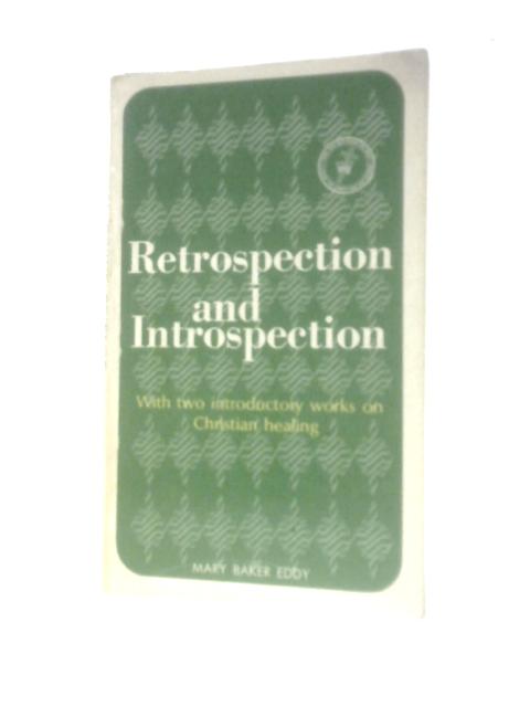 Retrospection and Introspection By Mary Baker Eddy