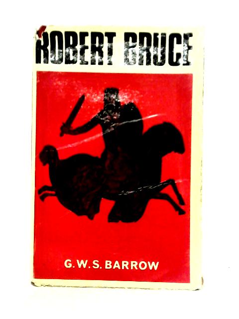 Robert Bruce von G. W. S. Barrow