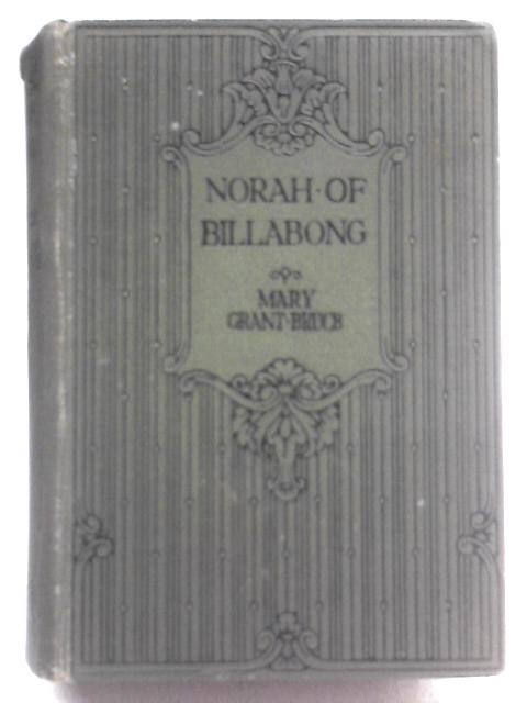 Norah of Billabong von Mary Grant Bruce