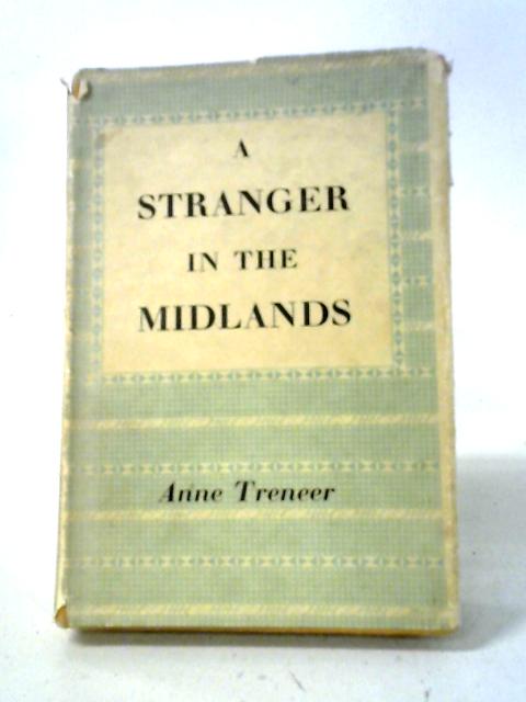 A Stranger In The Midlands von Anne Treneer