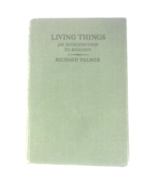 Living Things By Richard Palmer