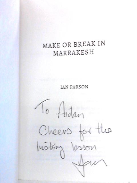 Make Or Break In Marrakesh By Ian Parson