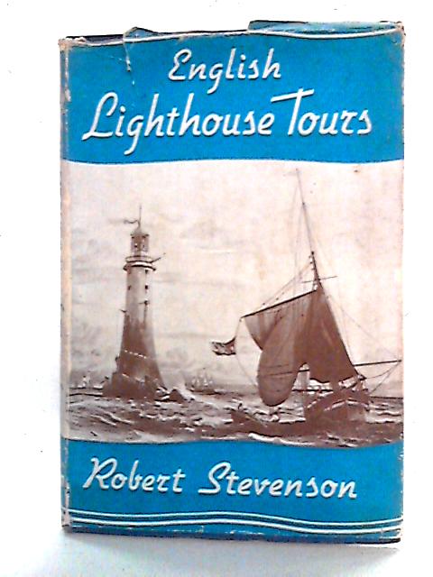 English Lighthouse Tours: 1801, 1813, 1818 par Robert Stevenson