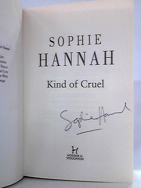 Kind of Cruel By Sophie Hannah