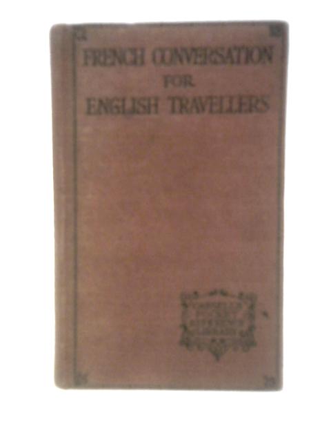 French Conversation for English Travellers By F F Bovet