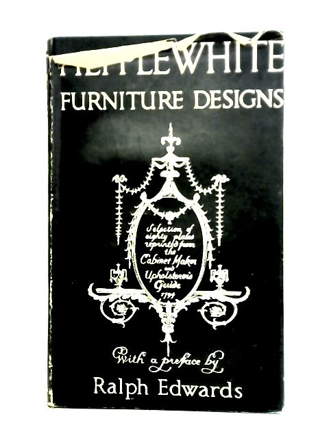 Hepplewhite Furniture Designs von Ralph Edwards