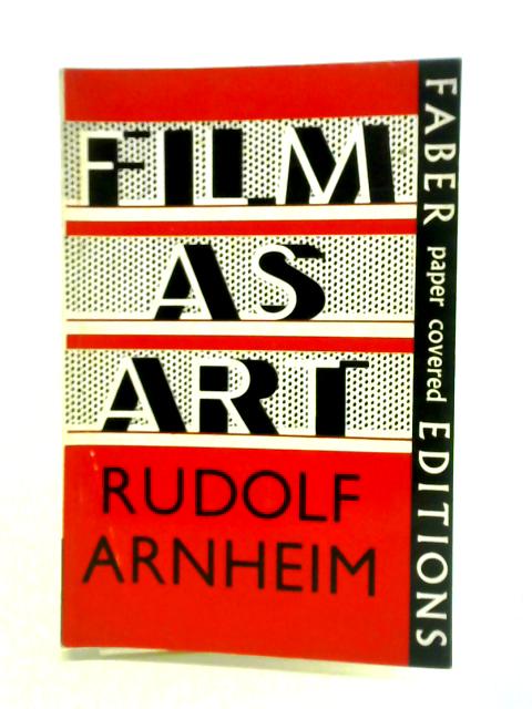 Film as Art von Rudolf Arnheim