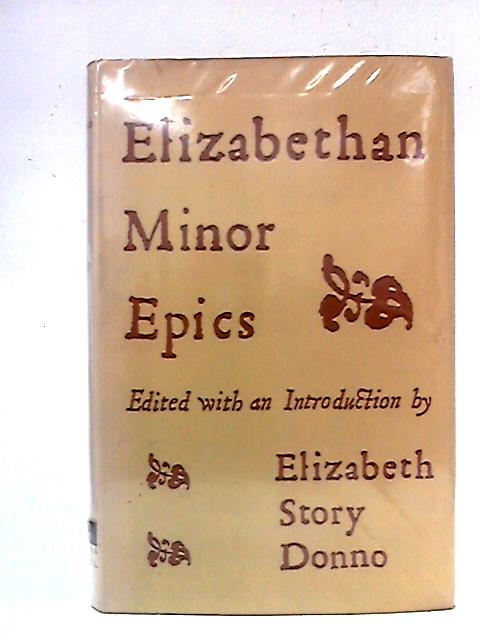 Elizabethan Minor Epics By Elizabeth Story Donno