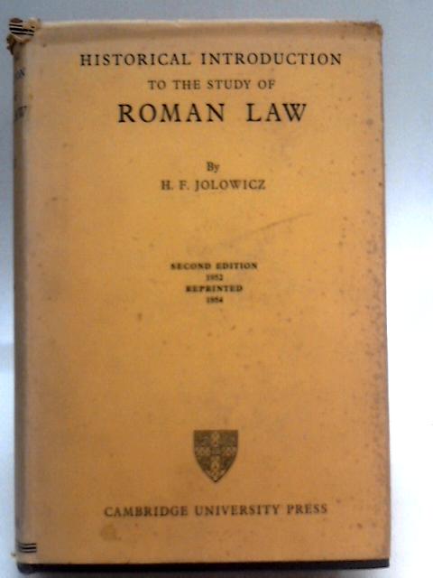 Historical Introduction to the Study of Roman Law von H. F. Jolowicz