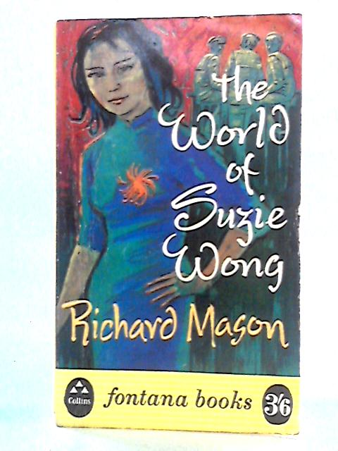 The World Of Suzie Wong By Richard Mason