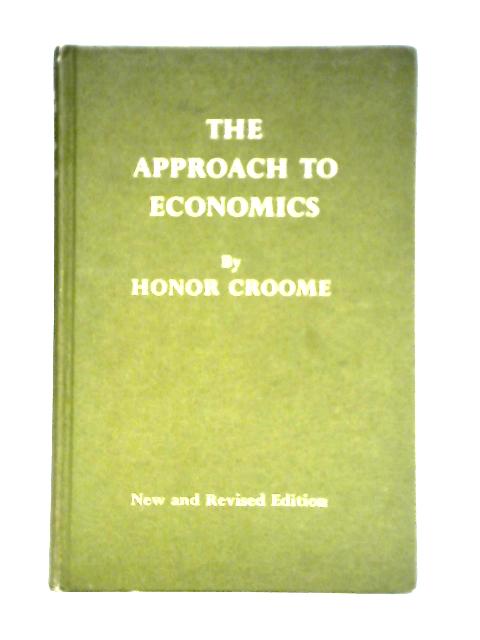 The Approach to Economics By H. M. Croome