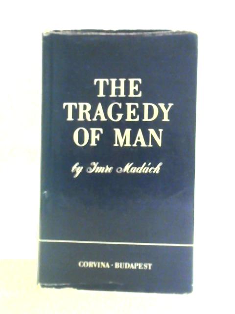 The Tragedy of Man By Imre Madach