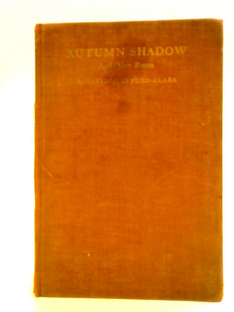 Autumn Shadow and Other Poems von David Stafford-Clark