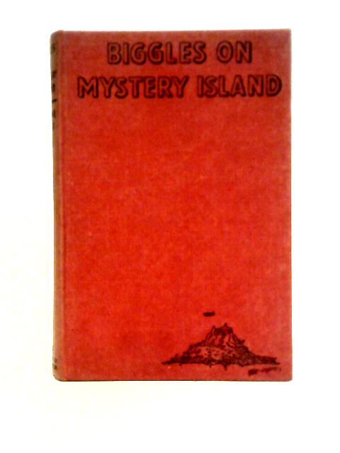 Biggles on Mystery Island By Captain W. E. Johns