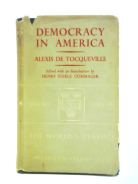 Democracy in America By Alexis de Tocqueville