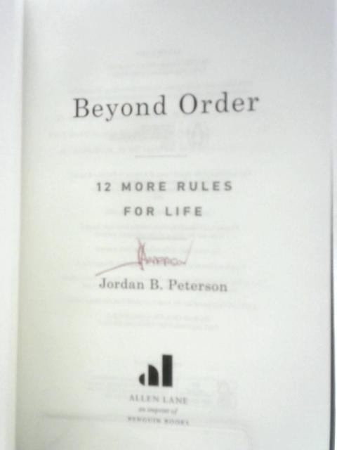 Beyond Order: 12 More Rules for Life von Jordan B. Peterson