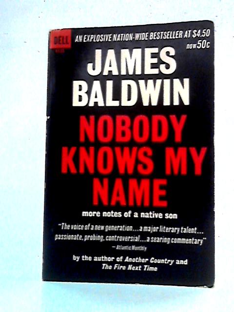 Nobody Knows My Name By James Baldwin