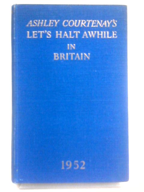 Let's Halt Awhile in Britain and Eire von Ashley Courtenay