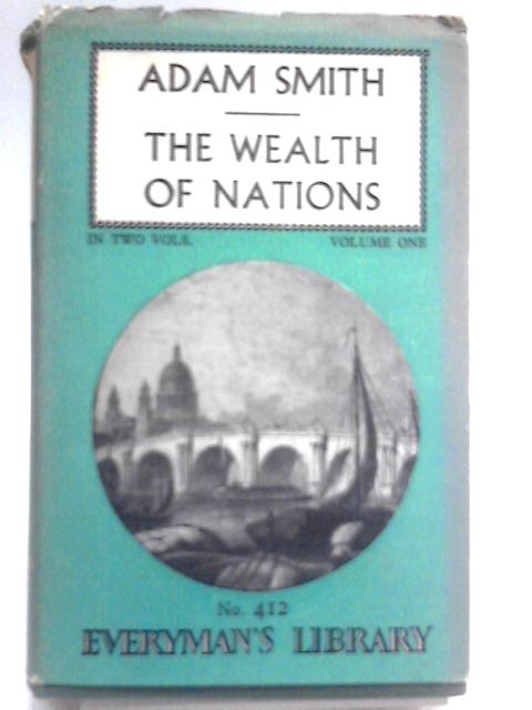 The Wealth of Nations: Volume I von Adam Smith