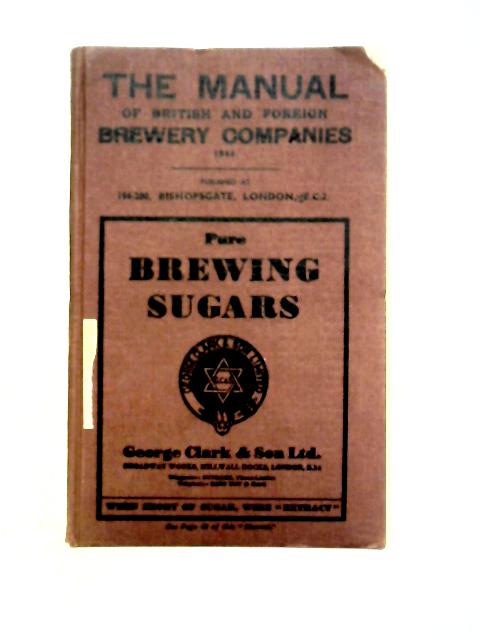 The Manual of British and Foreign Brewery Companies 1946 By John G. Potter (ed)