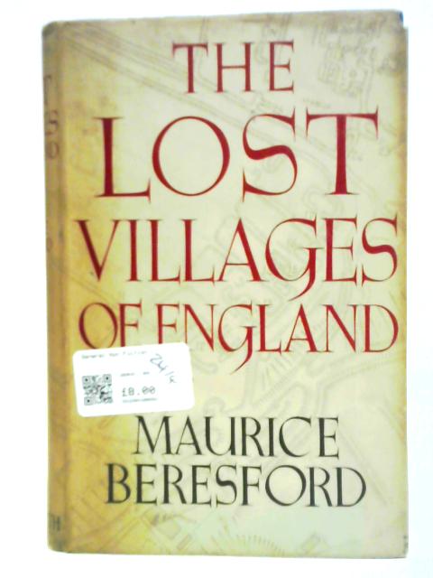 The Lost Villages of England By Maurice Beresford