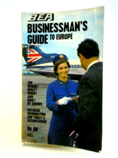 BEA Businessman's Guide to Europe von Unstated