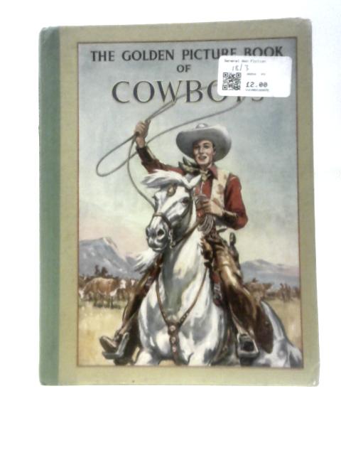 The Golden Picture Book of Cowboys von Unstated