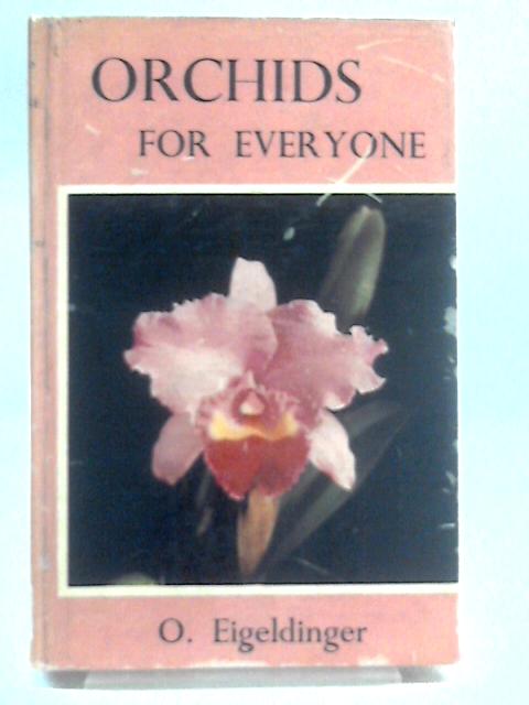 Orchids for Everyone von Otto Eigeldinger