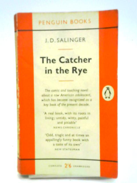 The Catcher in the Rye By J. D. Salinger