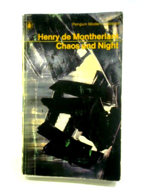Chaos and Night By Henry De Montherland
