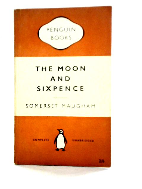 The Moon and Sixpence By Somerset Maugham