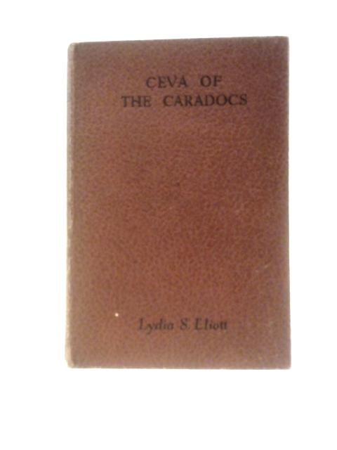 Ceva of the Caradocs von Lydia S. Eliott