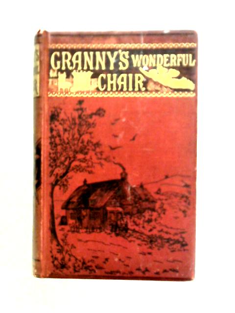 Granny's Wonderful Chair and the Tales It Told von Frances Browne