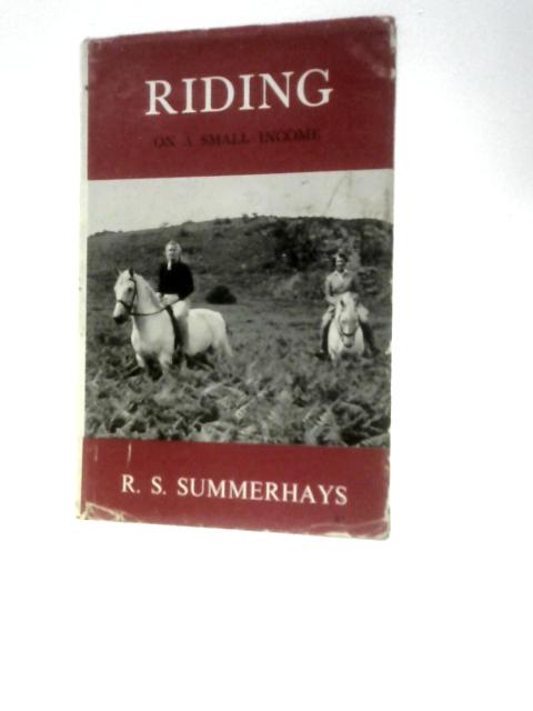 Riding on a Small Income By R.S.Summerhays