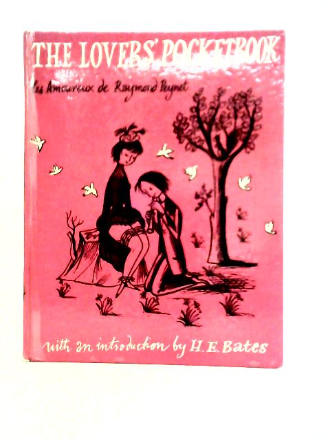 The Lovers' Pocketbook von Raymond Peynet H. E.Bates (intro)