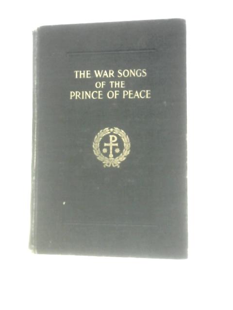 The War Songs of the Prince of Peace - A Devotional Commentary on the Psalter. Volume 2. By Rev. R.M. Benson