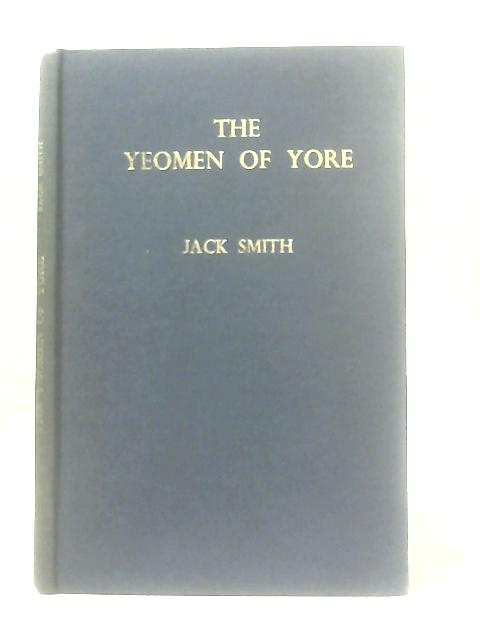 The Yeomen of Yore By Jack Smith