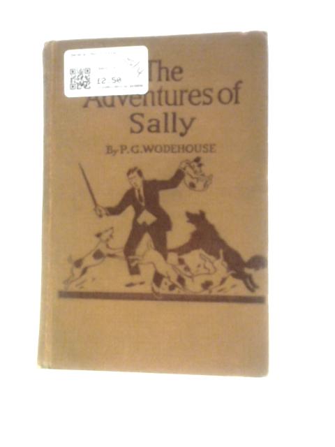 The Adventures Of Sally By P. G. Wodehouse