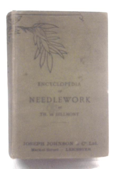 Encyclopedia of Needlework von Therese De Dillmont